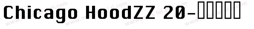 Chicago HoodZZ 20字体转换